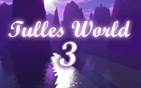 Tulles World Part III