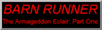 Barn Runner 1: The Armageddon Eclair