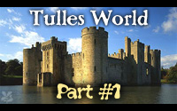 Tulles World Part I