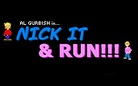 Al Gurbish in: Nick It and Run